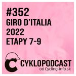 #352 GIRO ŠPECIÁL: Giro sa rozbehlo naplno, Yatesov sen sa rozplynul episode thumbnail