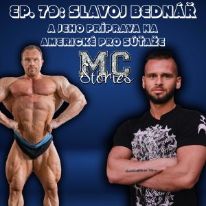 EP.79 | SLAVOJ BEDNÁŘ | A JEHO PRÍPRAVA NA AMERICKÉ PRO SÚŤAŽE |