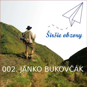 002. Janko Bukovčák : cestovateľ alebo turista