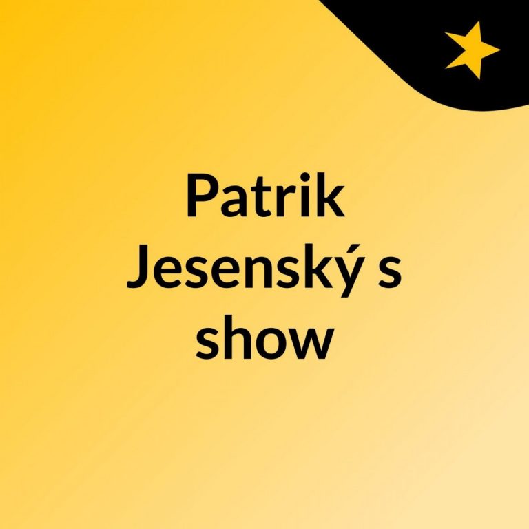 Patrik Jesenský’s show