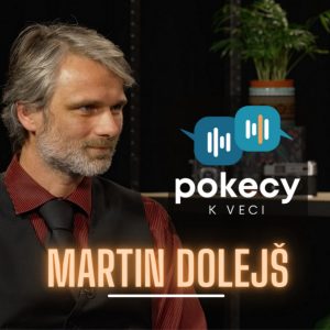 #1 Usmievať sa má zmysel (Martin Dolejš) • POKECY K VECI
