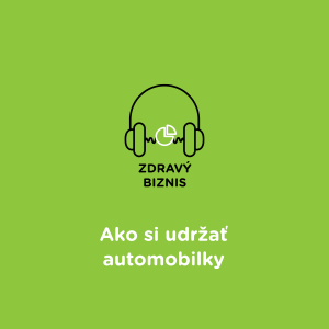 Ako si udržať automobilky