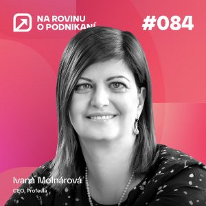 NRoP 084: Ľudia sú základom unikátnej firmy. Ako ich nájsť?