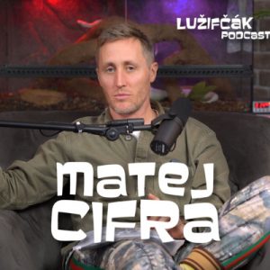 Lužifčák #171 Matej „Sajfa“ Cifra
