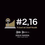 #2,16 – 11. časť (23.10.2022) episode thumbnail