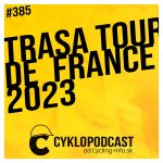 #385 Francúz vyhrá len v prípade, ak nikto iný nedokončí (Trasa TDF 2023) episode thumbnail