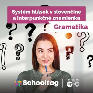 #Gramatika – Systém hlások v slovenčine a interpunkčné znamienka