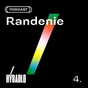 Hybadlo – 04 – Randenie