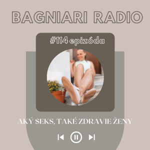 #114 – Dávka vzrušenia ako barometer zdravia ženy. | Aký $eks, také zdravie?