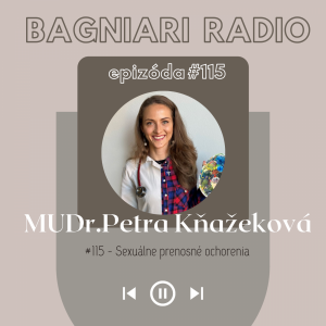 #115 – Sexuálne prenosné ochorenia s MUDr. Petrou Kňažekovou