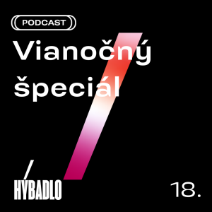 Hybadlo – 18 – Vianočný špeciál