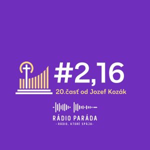 #2,16 – 20. časť (25.12.2022)