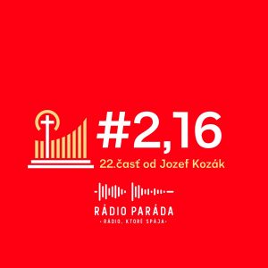 #2,16 – 22. časť (8.1.2023)