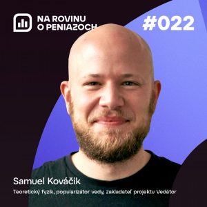 NRoPE 022: Investícia do vedy je nevyčísliteľná 