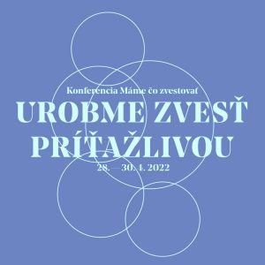Bohuš Vasiľ – Nová rodina pre utekajúcich ľudí – Máme čo zvestovať 2022
