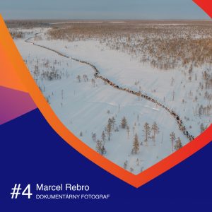 #4 Marcel Rebro, dokumentárny fotograf časť 1/2 – EXPEDÍCIA NENCI