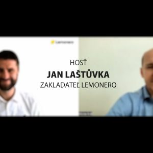 J. Laštůvka (Lemonero): Ako prefinancovať zásoby či marketing pre rýchlejší rast e-shopu