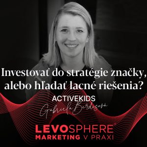 #198 ActiveKids – Investovať do stratégie značky, alebo hľadať lacné riešenia?