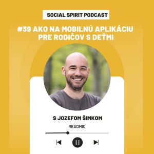 #39 Ako na mobilnú aplikáciu pre rodičov s deťmi s Jozefom Šimkom (ReadMio)