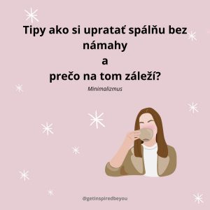 10. Tipy ako si upratať spálňu bez námahy a prečo na tom záleží?