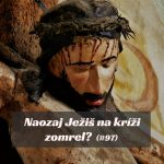 #97 – Naozaj Ježiš na kríži zomrel? episode thumbnail