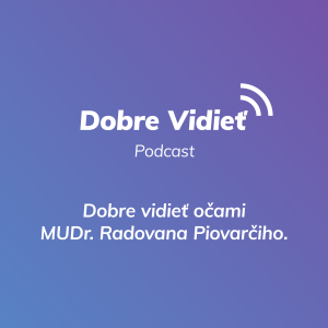 DOBRE VIDIEŤ S RADOVANOM PIOVARČIM