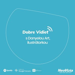 Ilustrátorka Daniela: Otec mi neveril, že sa ilustráciami dokážem uživiť. Bolo to ťažké obdobie