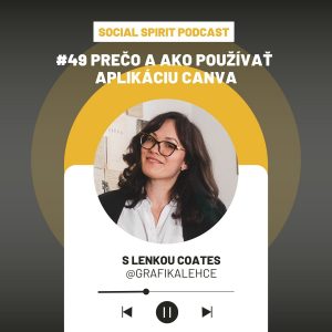 #49 Prečo a ako používať aplikáciu Canva s Lenkou Coates (@grafikalehce)