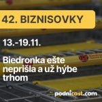 42. BIZNISOVKY: Biedronka ešte neprišla a už hýbe trhom. Buffet operuje s väčšou hotovosťou, ako je slovenské HDP. episode thumbnail