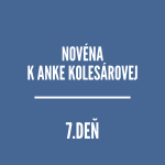 NOVÉNY | NOVÉNA K ANKE KOLESÁROVEJ 7 episode thumbnail