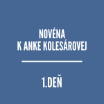 NOVÉNY | NOVÉNA K ANKE KOLESÁROVEJ episode thumbnail