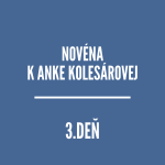 NOVÉNY | NOVÉNA K ANKE KOLESÁROVEJ 3 episode thumbnail