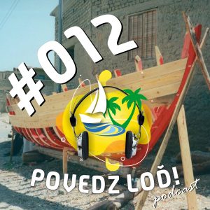 #012 – Konštrukcia lode – Prečo lode plávajú? – hosť: Peter Piala