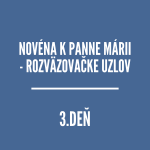 NOVÉNY | NOVÉNA K PANNE MÁRII – ROZVÄZOVAČKE UZLOV 3 episode thumbnail