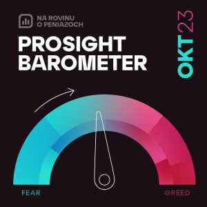 NRoPE 54: PROSIGHT barometer 10/2023 – Ak by Amerika dostala nádchu, Európa by dostala zápal pľúc