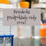 #116 – Nevedecké predpoklady vedy episode thumbnail
