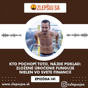 141. Kto pochopí toto, nájde poklad: Zložené úročenie funguje nielen vo svete financií
