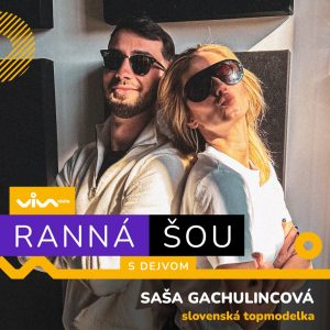 Ranná šou rádia Viva / Alexandra Gachulincová – slovenská topmodelka
