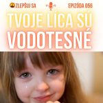 056. Tvoje líca sú vodotesné episode thumbnail