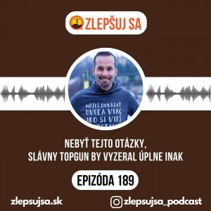 189. Nebyť tejto otázky,  slávny TopGun by vyzeral úplne inak