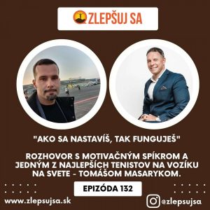 132. Tomáš Masaryk: Ako sa nastavíš, tak funguješ