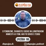 195. O feminizme, dvanástej soche na londýnskom námestí a o tom, ako to súvisí s tebou episode thumbnail