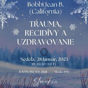 Bobbi Jean B. (California) TRAUMA, RECIDÍVY a UZDRAVOVANIE