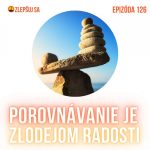 126. Porovnávanie je zlodejom radosti episode thumbnail