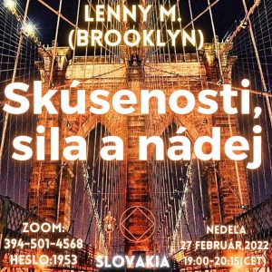 Lenny M. (Brooklyn) Skúsenosti, sila a nádej