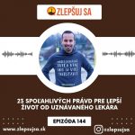 144. 23 spoľahlivých právd pre lepší život od uznávaného lekára episode thumbnail