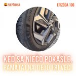 106. Keď sa niečo pokašle, pamätaj na tieto tri veci episode thumbnail