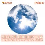 085. Prekvapivo jednoduchý tip na zlepšenie tvojich dní, ktorý je dokonca zadarmo episode thumbnail
