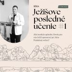 Ježišove posledné učenie #1 | 17.3.2024 episode thumbnail