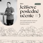Ježišove posledné učenie #3 | 31.3.2024 episode thumbnail